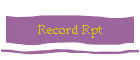Record Rpt